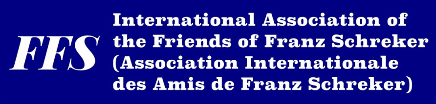 International Association of the Friends of Franz Schreker (FFS)<br />Association Internationale des Amis de Franz Schreker